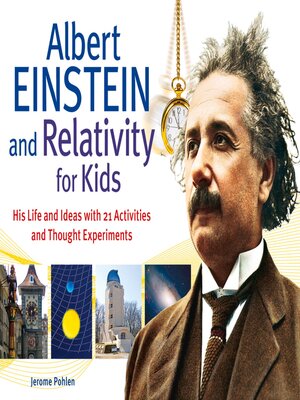 Albert Einstein and Relativity for Kids - ebook